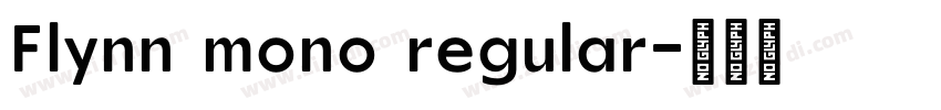 Flynn mono regular字体转换